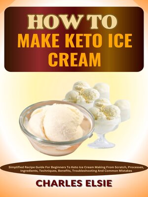 cover image of HOW TO MAKE KETO ICE CREAM